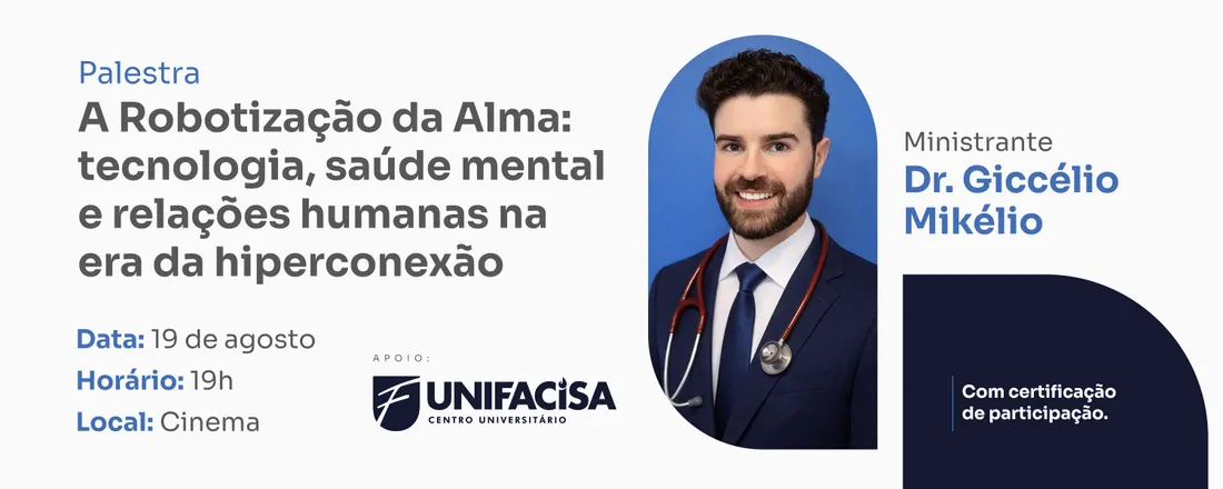 Palestra: A Robotização da Alma: tecnologia, saúde mental e relações humanas na era da hiperconexão