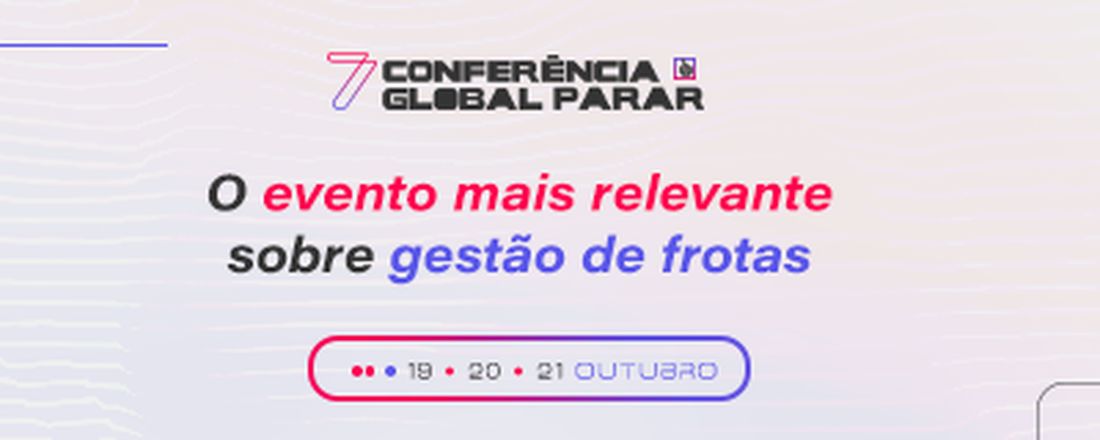 7ª Conferência Global PARAR