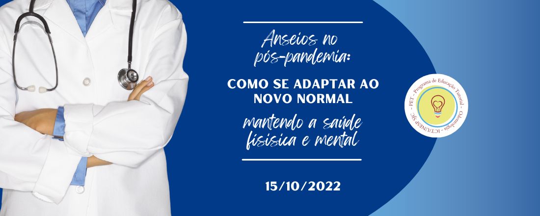 Workshop Saúde Multidisciplinar: Anseios no pós-pandemia: Como se adaptar ao novo normal mantendo a saúde física e mental.