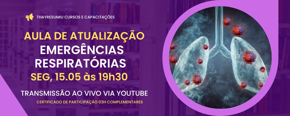 AULA DE ATUALIZAÇÃO: EMERGÊNCIAS RESPIRATÓRIAS