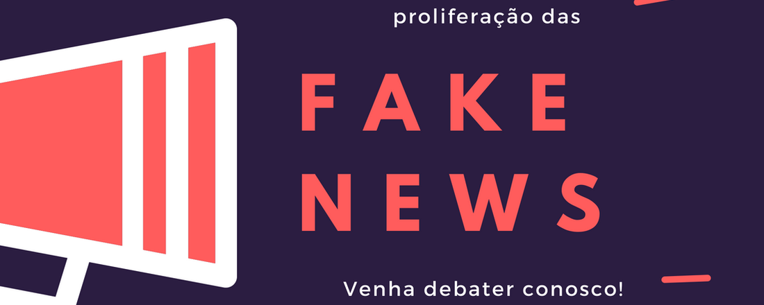 As eleições 2018 e a proliferação das fakenews