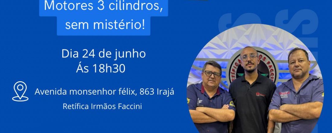 Palestra Irmãos Faccini e Mago Renô - Motor 3 cilindros SEM MISTÉRIO