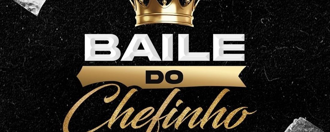 Baile do chefinho