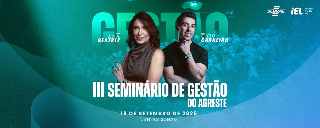 III SEMINÁRIO DE GESTÃO DO AGRESTE