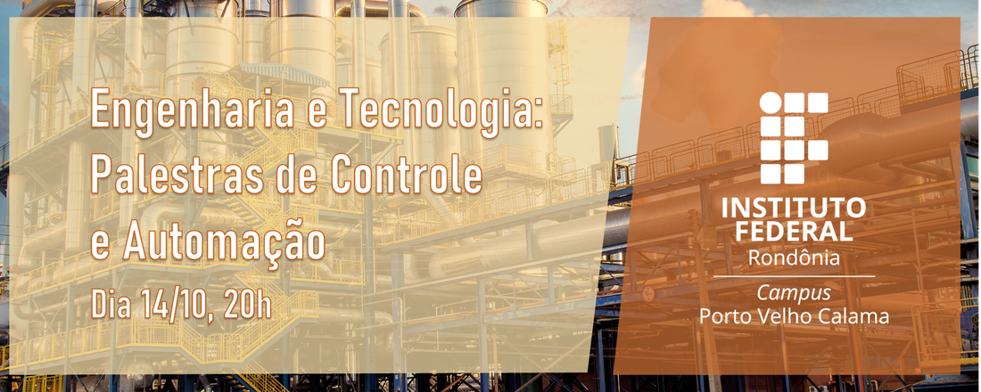 Engenharia e Tecnologia: Palestras Controle e Automação