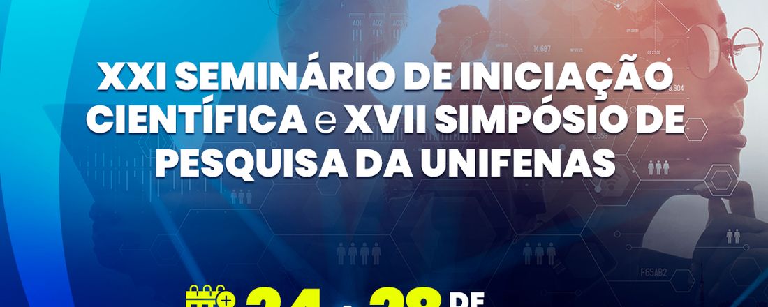 XXI Seminário de Iniciação Científica e XVII Simpósio de Pesquisa da UNIFENAS
