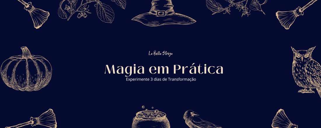 Magia em Prática - Experimente 3 dias de transformação