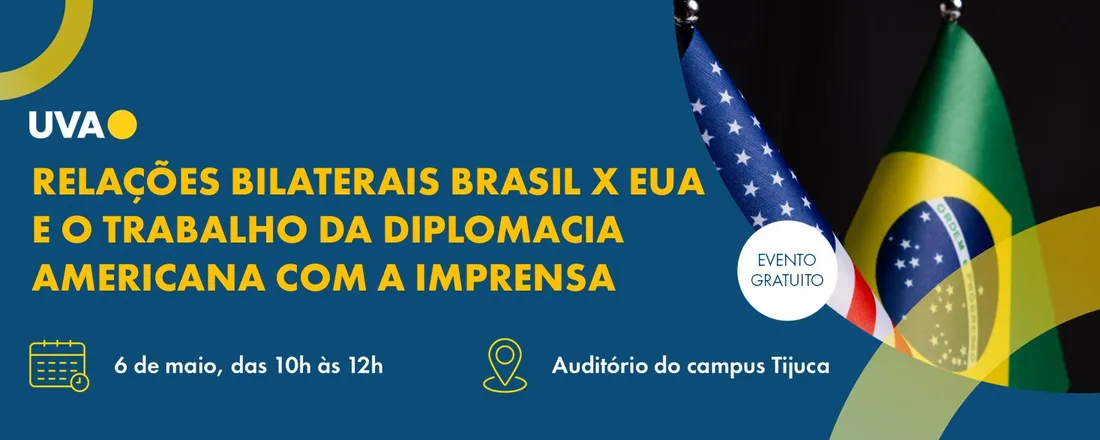 Relações Bilaterais Brasil x EUA e o Trabalho da Diplomacia Americana com a Imprensa