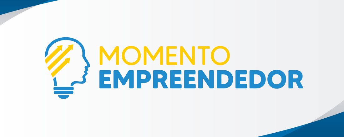 Momento Empreendedor - Empoderamento Feminino: A coragem de empreender