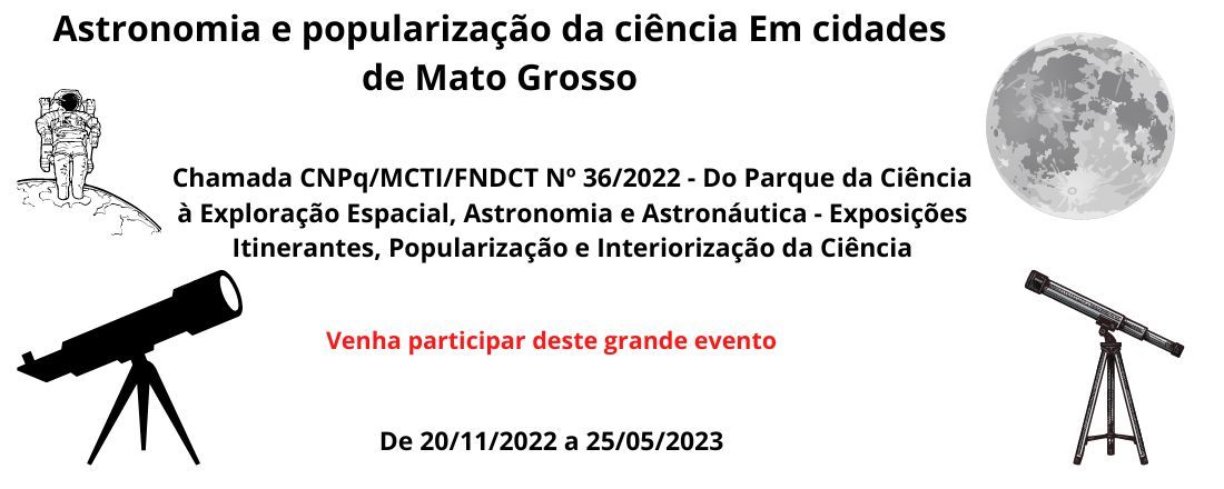 Astronomia e popularização da ciência Em cidades de Mato Grosso