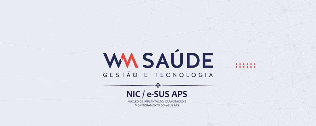 Qualificação para os Indicadores da Atenção Primária à Saúde (APS) e atualizações dos sistemas e-SUS APS (versão 5. 4. 7)