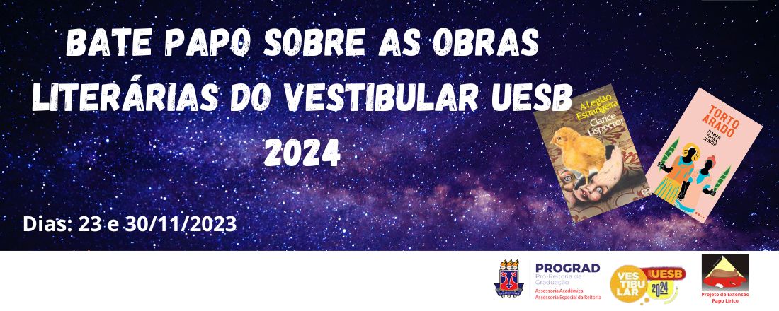 BATE PAPO SOBRE AS OBRAS LITERÁRIAS DO VESTIBULAR UESB 2024