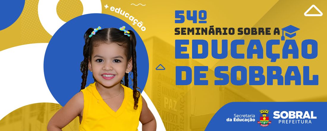 54º Seminário Sobre a Educação de Sobral [Evento Presencial]