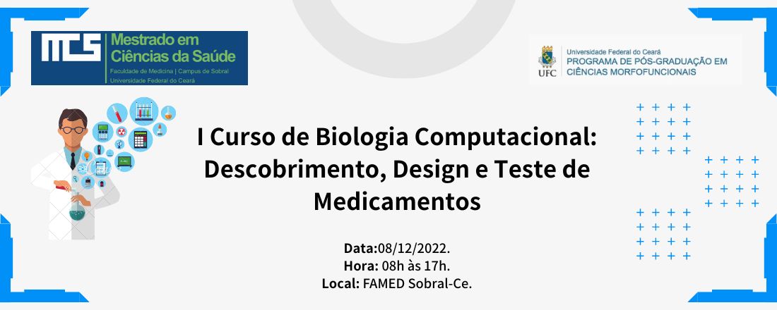 I Curso de Biologia Computacional: Descobrimento, Design e Teste de Medicamentos