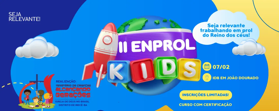 II ENCONTRO DE PROFESSORES E LÍDERES DO DEPARTAMENTO INFANTIL DAS IGREJAS DE DEUS - DISTRITO DE IRECÊ-BA