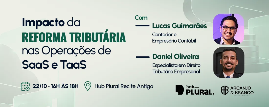 Impacto das Reforma Tributária nas Operações de SaaS e TaaS - Arcanjo&Branco