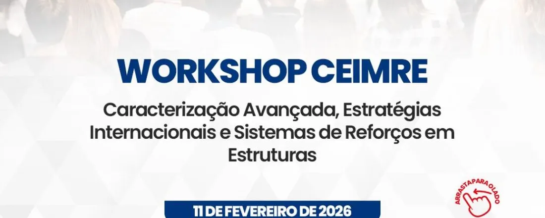 Caracterização Avançada, Estratégias Internacionais e Sistemas de Reforços em Estruturas