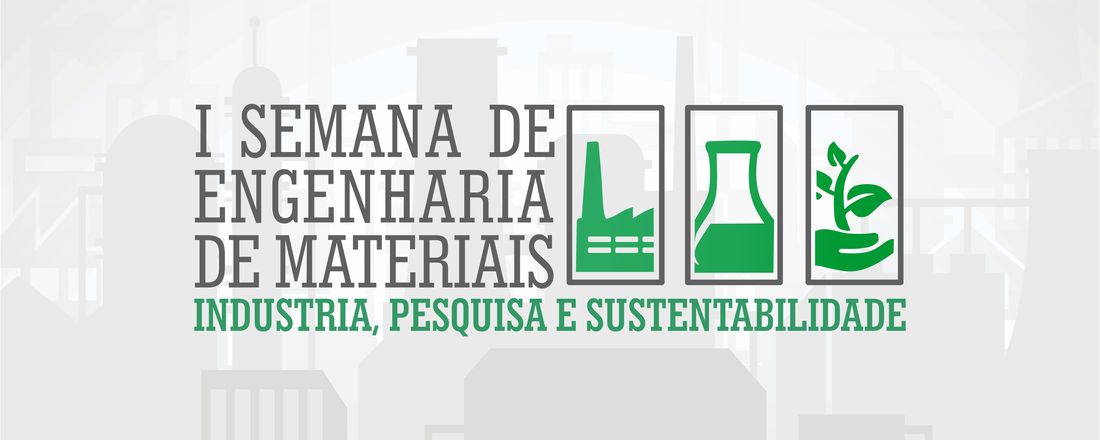 I SEM - Semana de Engenharia de Materiais