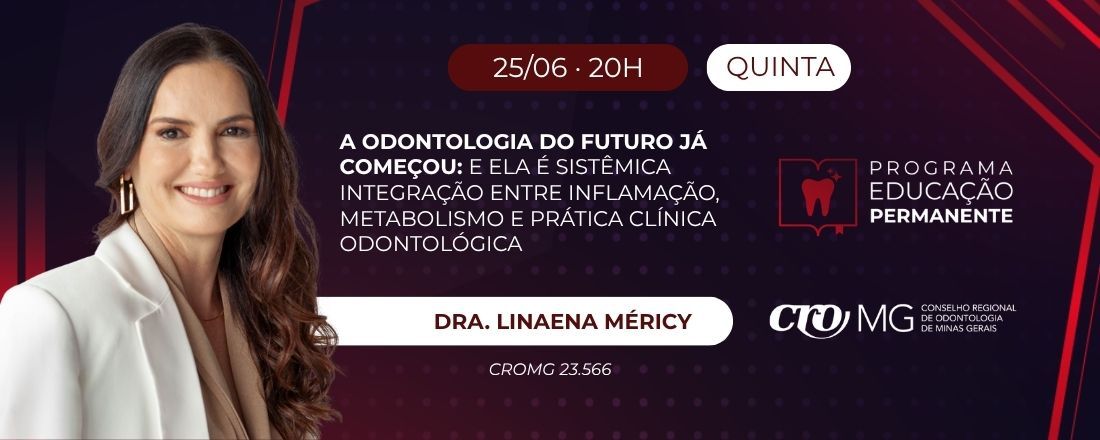 PEP: A Odontologia do Futuro Já Começou — E Ela é Sistêmica Integração entre inflamação, metabolismo e prática clínica odontológica