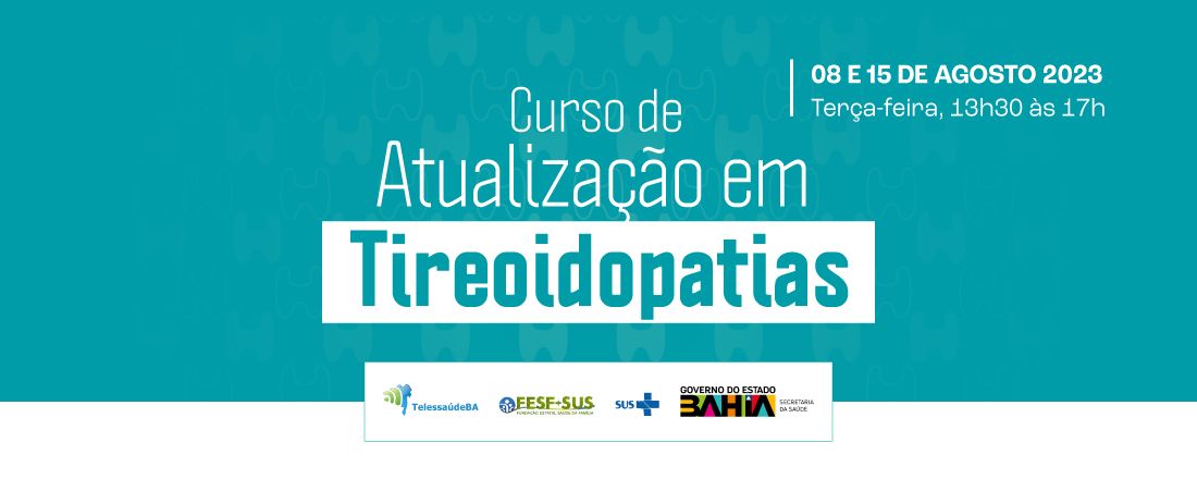 CURSO DE ATUALIZAÇÃO EM TIREOIDOPATIAS