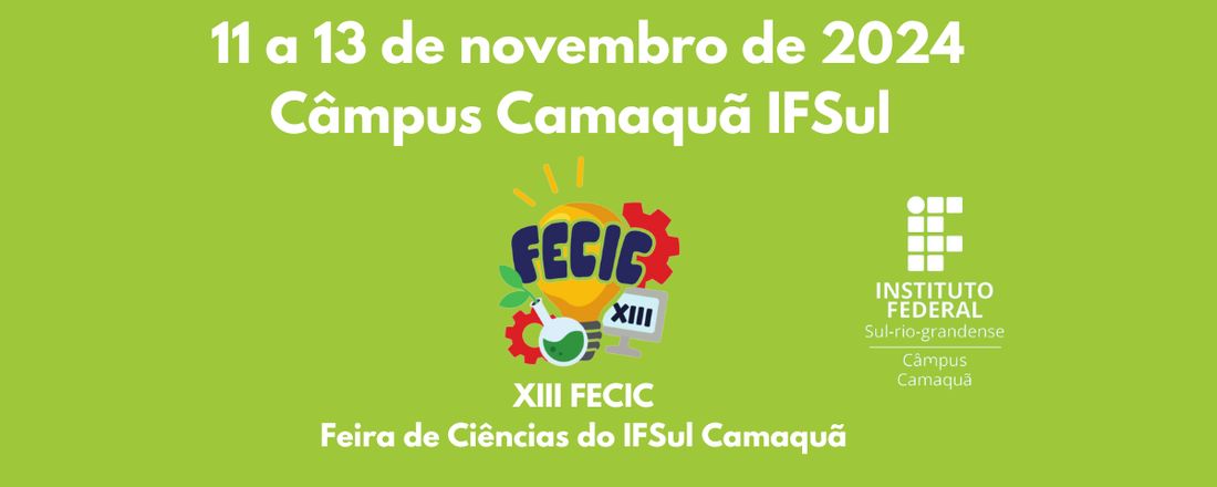 XIII Feira de Ciências do IFSul