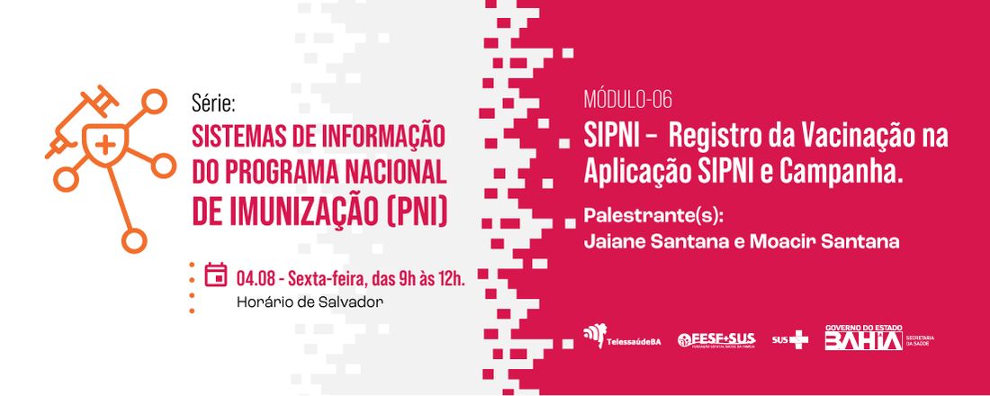 Série SIPNI – Módulo 06: Registro da Vacinação na Aplicação SIPNI e Campanha