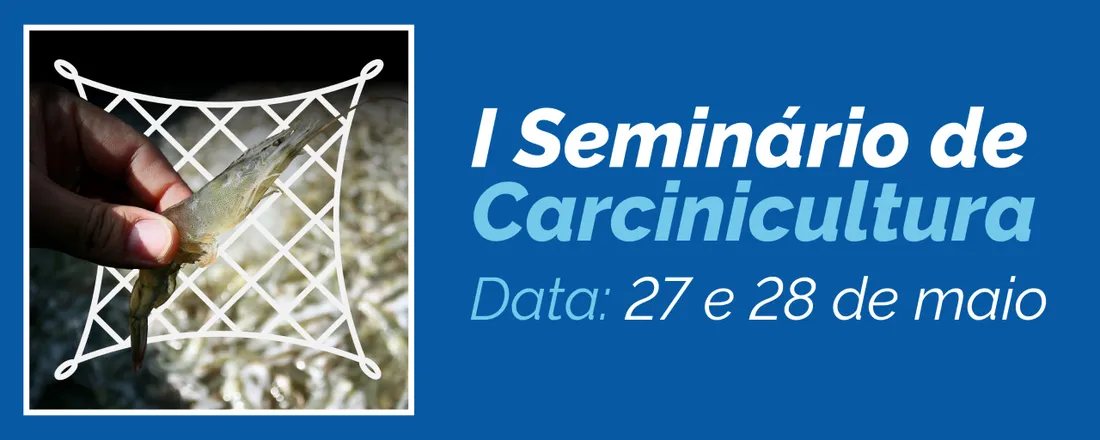 I Seminário Carcinicultura em Águas Interiores do Piauí