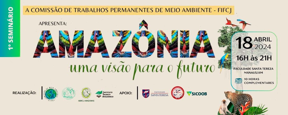 “AMAZÔNIA, UMA VISÃO PARA O FUTURO”