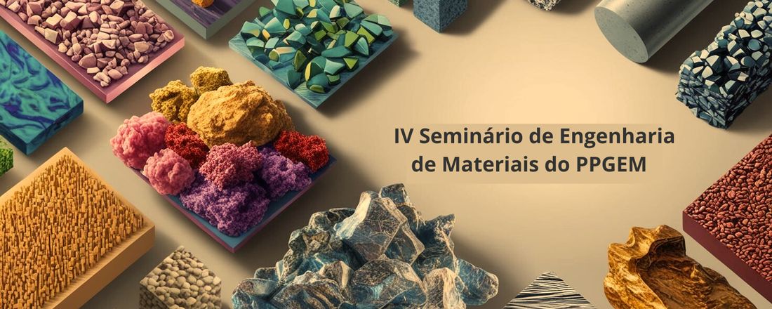 IV Seminário de Engenharia de Materiais do PPGEM