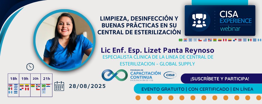 Cisa Experience Webinar - Limpieza, desinfección y buenas prácticas en su Central de Esterilización