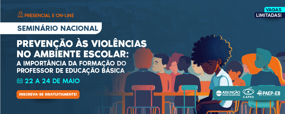 Seminário Nacional de Prevenção às violências no ambiente escolar: a importância da formação do professor de educação básica