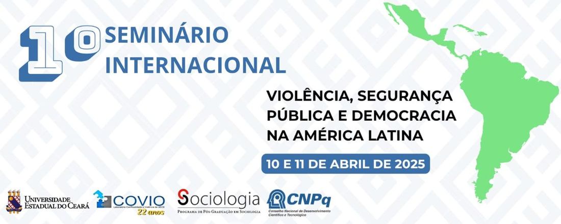 I Seminário Internacional Violência, Segurança Pública e Democracia na América Latina