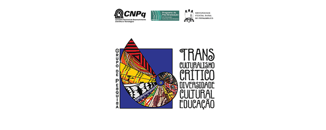 Transculturalismo Crítico, Diversidade Cultural e Educação: Encontro do Grupo de Pesquisa do PPGECI UFRPE-FUNDAJ