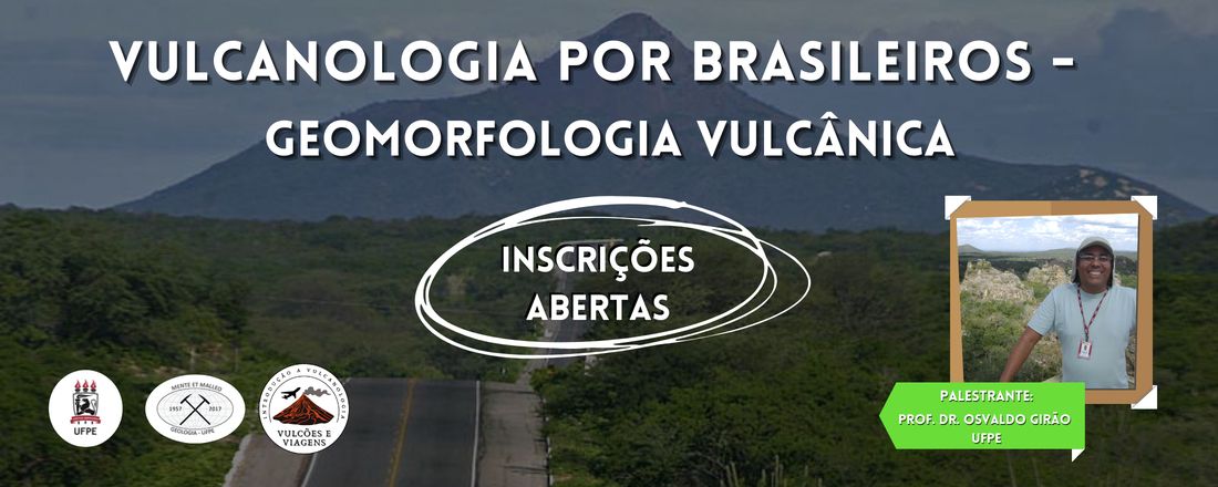 VULCANOLOGIA POR BRASILEIROS: GEOMORFOLOGIA VULCÂNICA