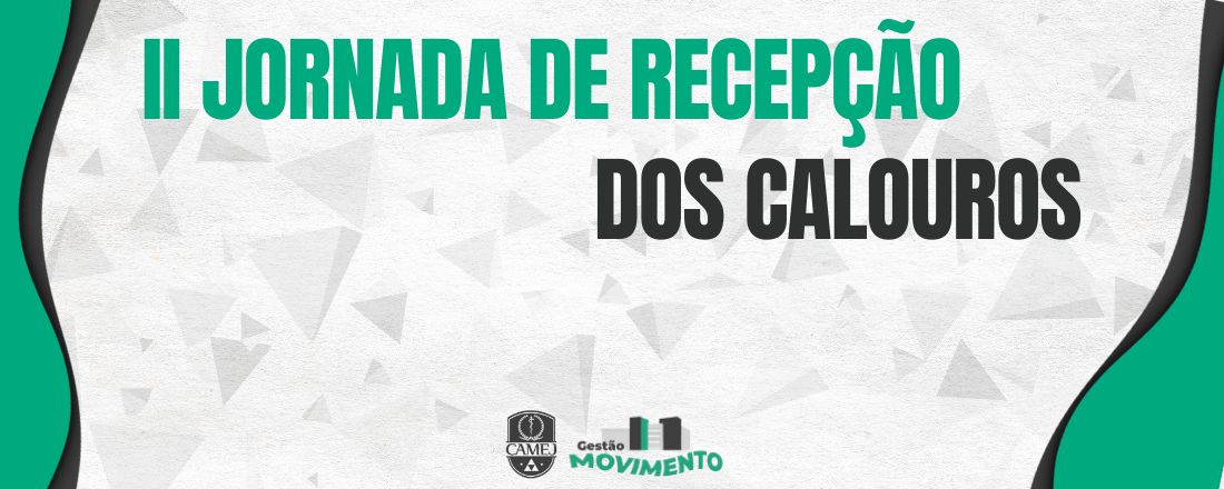 II JORNADA DE RECEPÇÃO DOS CALOUROS