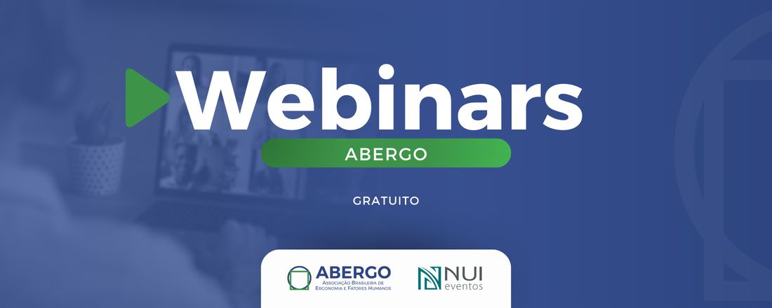 XXX Webinar ABERGO - Publicação do Código da Profissão de Ergonomista pela CBO/Ministério do Trabalho: Vantagens e Adequações Futuras nos Contratos de Trabalho