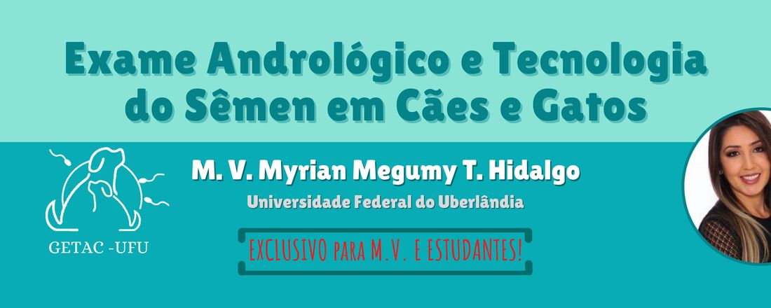 Exame Andrológico e Tecnologia do Sêmen em Cães e Gatos