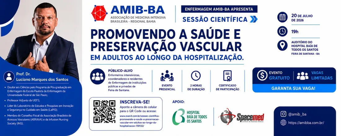 SESSÃO CIENTÍFICA - PROMOVENDO A SAÚDE E PRESERVAÇÃO VASCULAR EM ADULTOS AO LONGO DA HOSPITALIZAÇÃO
