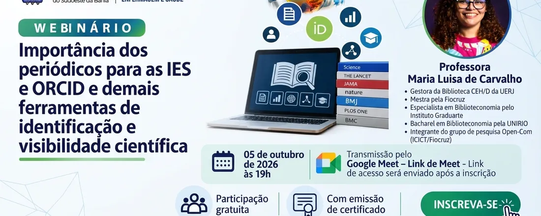 Webnário sobre a "Importância dos periódicos para as IES, ORCID e demais ferramentas de identificação e visibilidade científica. "