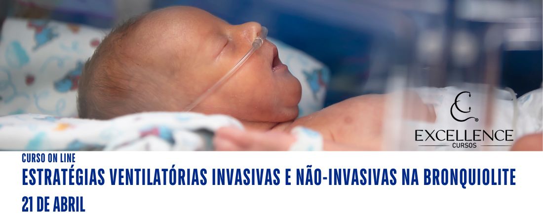 Estratégias Ventilatórias Invasivas e Não- Invasivas na Bronquiolite - Curso On Line