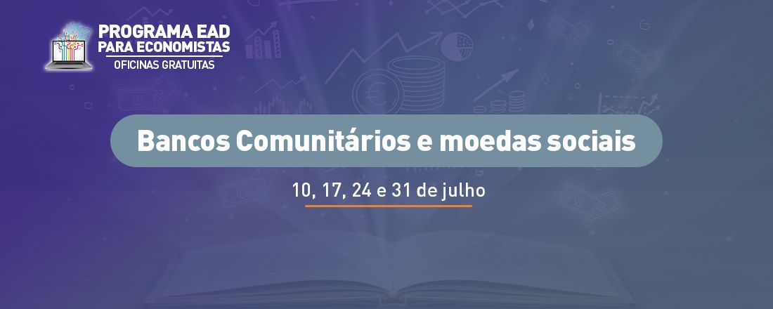 Bancos Comunitários e Moedas Sociais