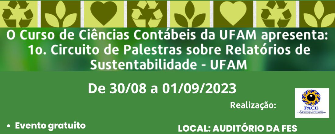 1o. Circuito de Palestras sobre Relatórios de Sustentabilidade - UFAM