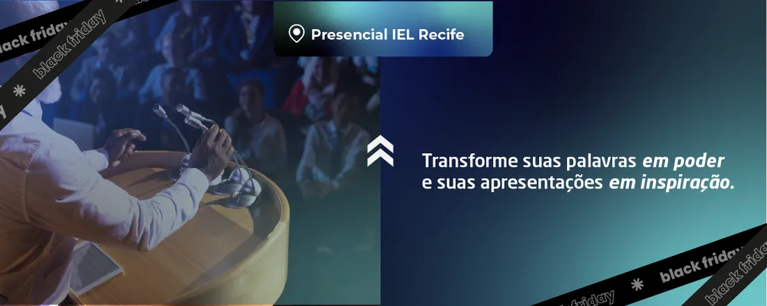 ORATÓRIA DE ALTO IMPACTO: COMUNICAÇÃO PARA APRESENTAÇÕES QUE INSPIRAM - TURMA 03