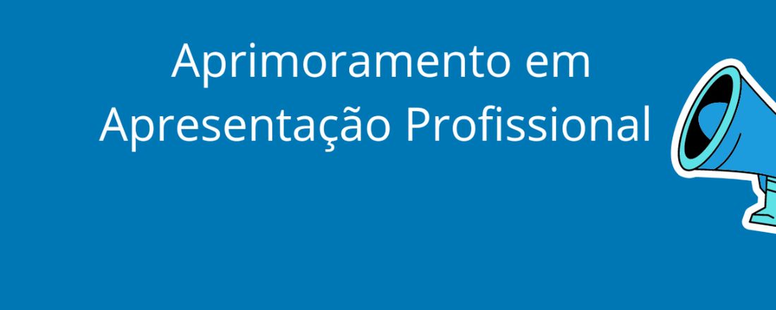 Curso de aprimoramento em apresentação profissional