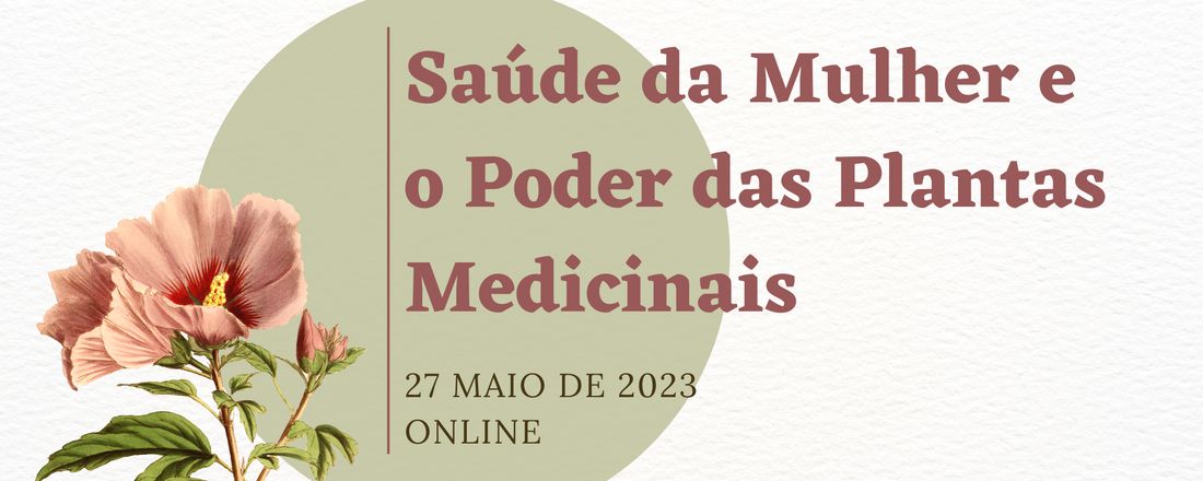 Saúde da Mulher e o Poder das Plantas