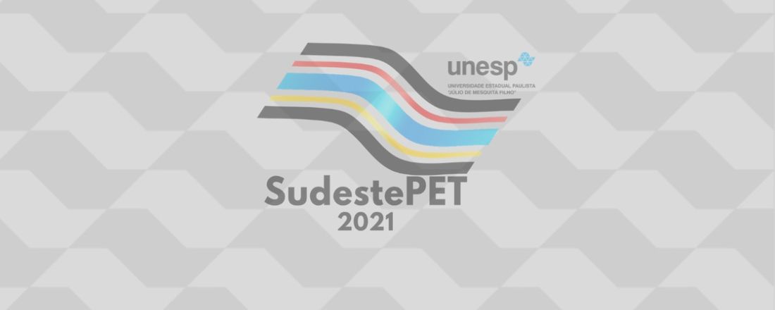 XXI Encontro da Região Sudeste dos Grupos PET -  XXI Sudeste PET/UNESP