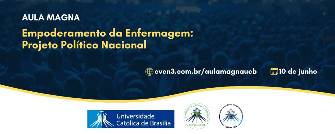 Aula Magna - Empoderamento da Enfermagem: Projeto Político Nacional