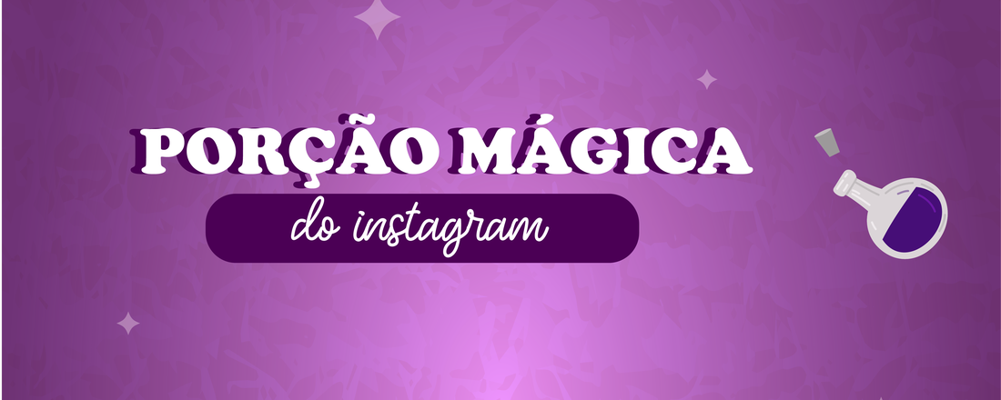 Porção mágica do Instagram