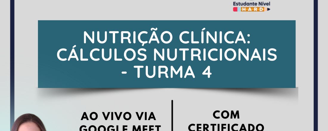 Nutrição Clínica: cálculos nutricionais turma 4