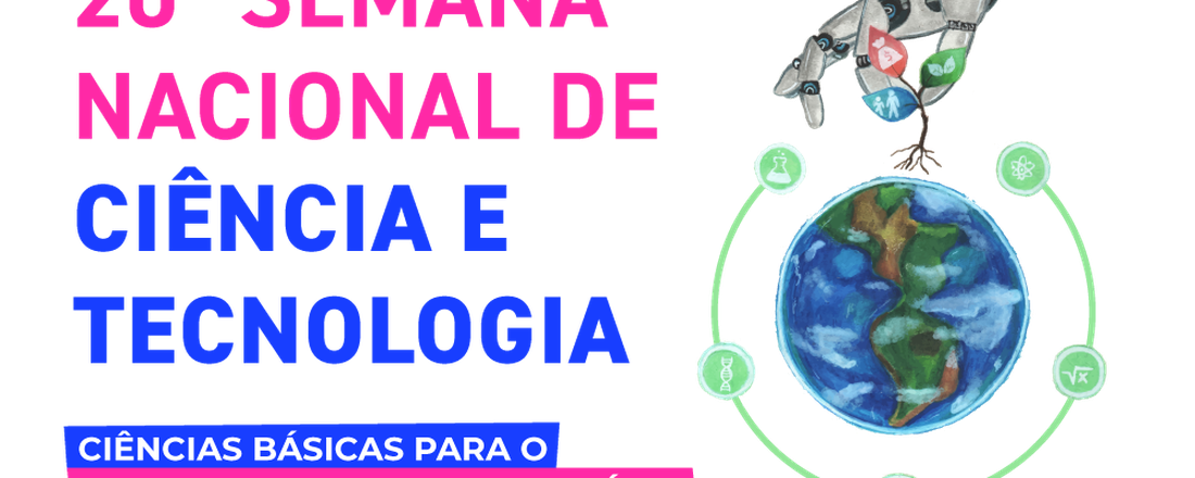 20ª Semana Nacional de Ciência e Tecnologia - SNCT